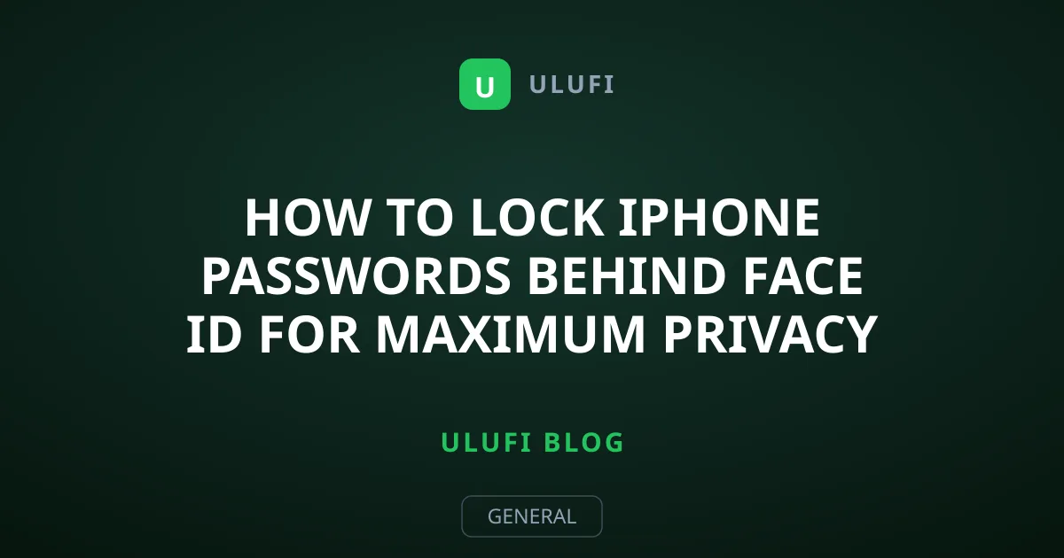 How to Lock iPhone Passwords Behind Face ID for Maximum Privacy